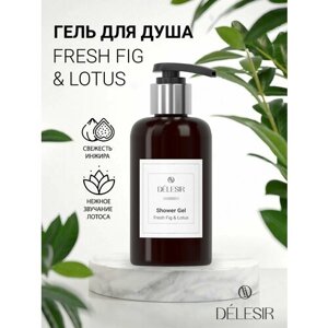 Delesir Collection Гель для душа Fresh Fig & Lotus