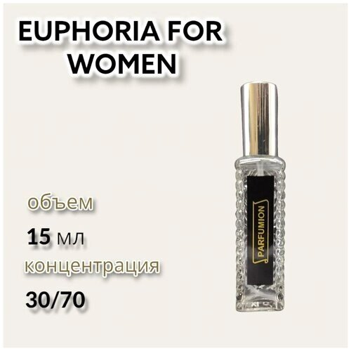 Духи "Euphoria For Women" от Parfumion