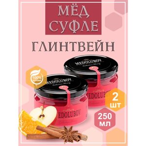 Мед-суфле Глинтвейн Медолюбов 2шт по 250 мл