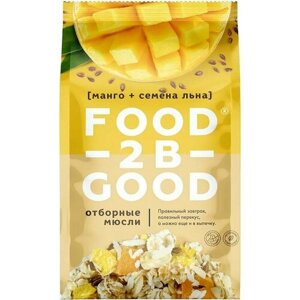 Мюсли Food to be Good Манго-семена льна 300г