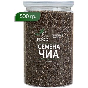 Семена чиа, Chia, Суперфуд для похудения и здоровья, Eco Food - Полезный продукт