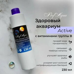 Кондиционер-удобрение ProfAqua "Здоровый аквариум Active" 230 мл