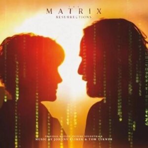 Саундтрек Саундтрек - The Matrix Resurrections (original Motion Picture Soundtrack) (2 LP)