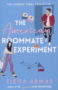 American roommate experiment (Elena Armas) Американский эксперимент с соседом по комнате (Елена Армас) / Книги на английском языке