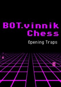 BOT. vinnik Chess: Opening Traps (для PC/Steam)