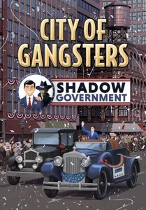 City of Gangsters: Shadow Government (для PC/Steam)