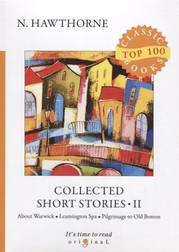 Collected Short Stories II = Сборник коротких рассказов II: на англ. яз