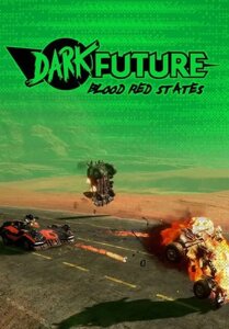 Dark Future: Blood Red States (для PC/Steam)