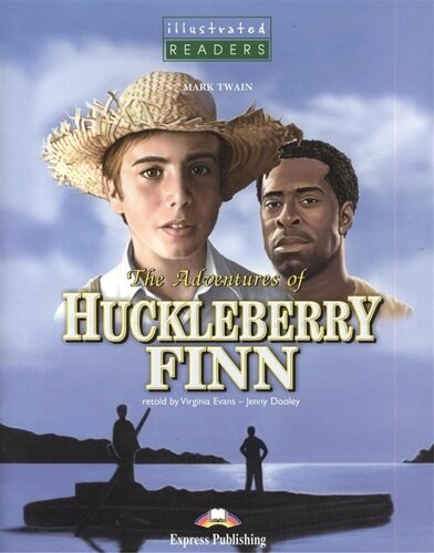 The Adventures of Huckleberry Finn. Книга для чтения (CD)