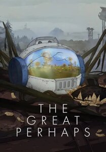 The Great Perhaps (для PC/Steam)