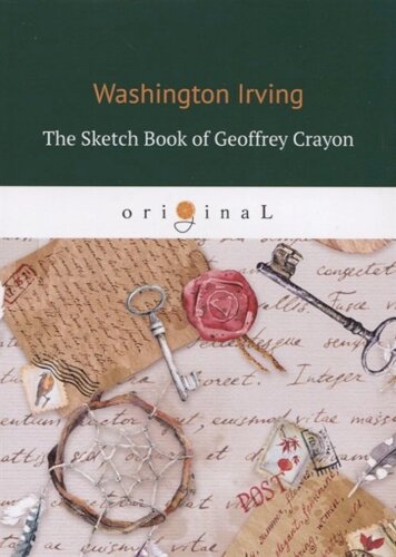 The Sketch Book of Geoffrey Crayon = Записная книжка: на англ. яз