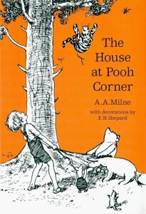 Winnie the Pooh. The house at Pooh corner (A. Milne) Винни Пух и дом на Пуховой опушке (А. Милн) /Книги на английском языке
