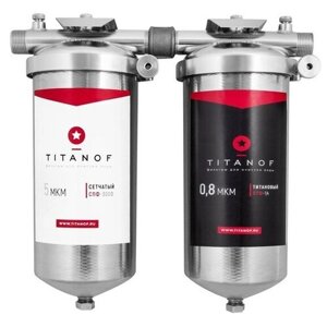 Титановый фильтр для воды TITANOF + сетчатый механический фильтр TITANOF СТ 3 (3000 л/ч)