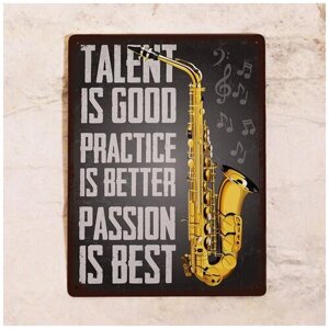 Жестяная табличка Talent-Practice-Passion, металл, 30Х40 см