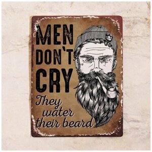 Жестяная табличка Men don't cry, металл, 30Х40 см