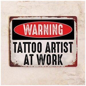 Жестяная табличка Tattoo artist at work, металл, 30Х40 см
