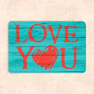 Табличка "Love you" 30*22,5см, УФ-печать, ПВХ