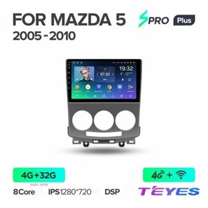 Магнитола Mazda 5 CR 2005-2010 Teyes SPRO+ 4/32GB, штатная магнитола, 8-ми ядерный процессор, IPS экран, DSP, 4G, Wi-Fi, 2 DIN