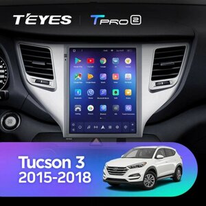 Штатная магнитола Tesla style Teyes TPRO 2 4/32 Hyundai Tucson 3 2015-2018 Тип-В