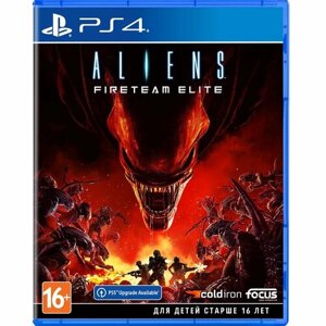 PS4 игра Focus Home Aliens: Fireteam Elite