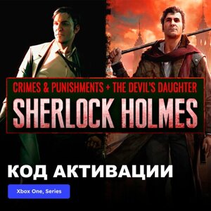 Игра Sherlock Holmes Crimes and Punishments + Sherlock Holmes The Devil's Daughter bundle Xbox One, Xbox Series X|S электронный ключ Турция