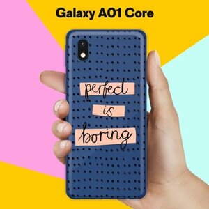 Силиконовый чехол Boring Perfect на Samsung Galaxy A01 Core