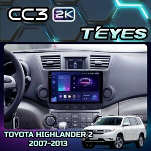 Магнитола Toyota Highlander 2 XU40 (Комплектация F2) 2007-2013 Teyes CC3 2K 6/128GB, штатная магнитола, 8-ми ядерный процессор, QLED экран, 2 DSP, 4G, Wi-Fi, 2 DIN