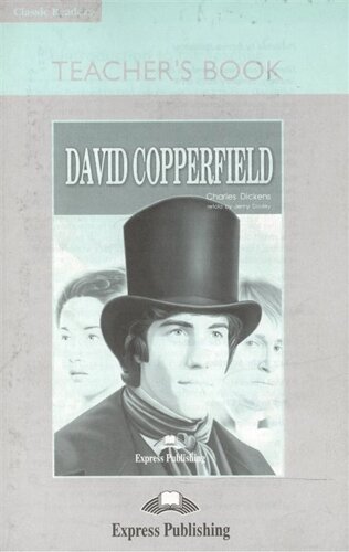 David Copperfield. Teacher s Book. Книга для учителя
