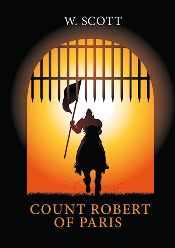 The Count Robert of Paris = Граф Роберт Парижский: роман на англ. яз