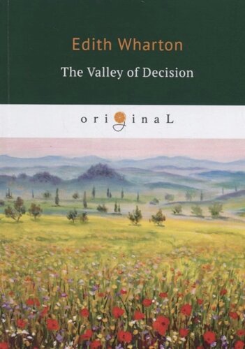The Valley of Decision = Долина решимости: на англ. яз