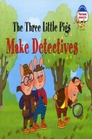 Три поросенка становятся детективами. The Three Little Pigs Make Detectives. (на английском языке)