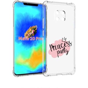 Чехол задняя панель накладка бампер MyPads принцессная-вечеринка для Huawei Mate 20 Pro/Mate 20 RS 6.39