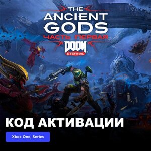 Игра DOOM Eternal The Ancient Gods - Part One Xbox One, Xbox Series X|S электронный ключ Аргентина