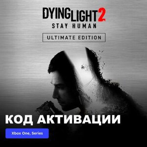 Игра Dying Light 2 Stay Human - Ultimate Edition Xbox One, Xbox Series X|S электронный ключ Аргентина