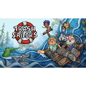 Игра Trash Sailors для PC (STEAM) (электронная версия)
