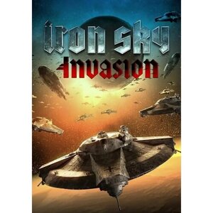 Iron Sky: Invasion (Steam; PC, Mac; Регион активации РФ, СНГ)