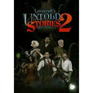 Lovecraft’s Untold Stories 2 (Steam; PC; Регион активации Россия и СНГ)