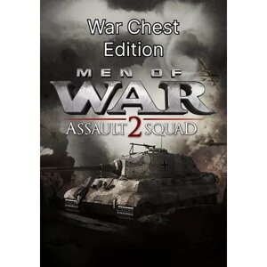 Men of War: Assault Squad 2 - War Chest Edition (Steam; PC; Регион активации РФ, СНГ)