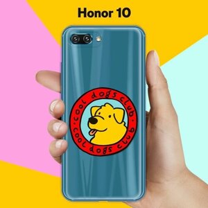 Силиконовый чехол на Honor 10 Клуб любителей собак / для Хонор 10