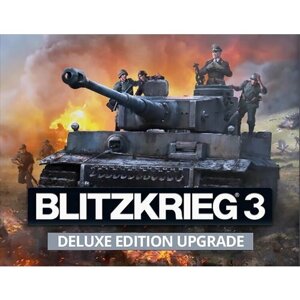 Blitzkrieg 3 - Digital Deluxe Edition Upgrade электронный ключ PC Steam