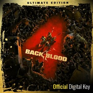 Игра Back 4 Blood: Ultimate Edition Xbox One, Xbox Series S, Xbox Series X цифровой ключ