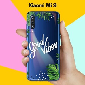 Силиконовый чехол Good Vibes на Xiaomi Mi 9