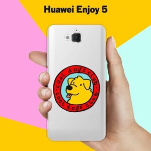 Силиконовый чехол на Huawei Enjoy 5 Клуб любителей собак / для Хуавей Энжой 5