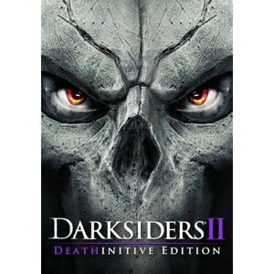 Darksiders II: Deathinitive Edition (Steam; PC; Регион активации Россия и СНГ)
