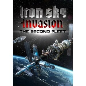 Iron Sky Invasion: The Second Fleet (Steam, для стран Россия и СНГ)