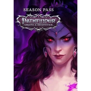 Pathfinder: Wrath of the Righteous - Season Pass (Steam; PC; Регион активации Не для РФ и Китая)