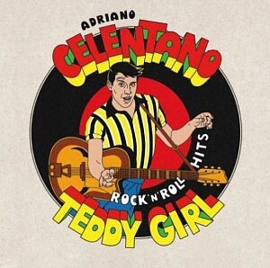Виниловая пластинка Adriano Celentano – Teddy Girl: Rock'N'Roll Hits (LP)