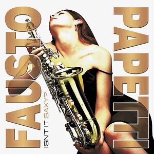 Виниловая пластинка Fausto Papetti – Isn't It Saxy? LP)