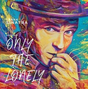 Виниловая пластинка Frank Sinatra – Frank Sinatra Sings For Only The Lonely (LP)