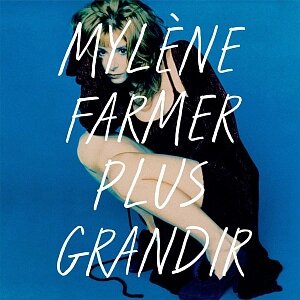 Виниловая пластинка Mylene Farmer – Plus Grandir. Best Of 1986 – 1996 (2 LP)
